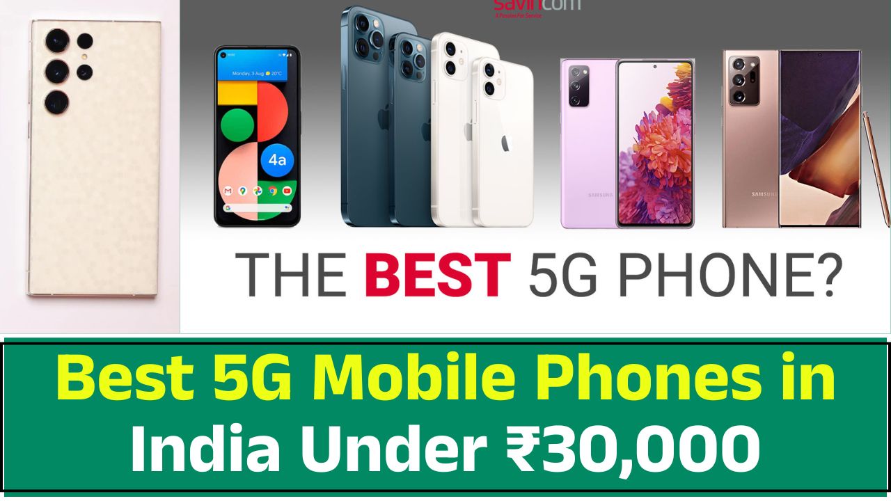 Best 5G Mobile Phones in India Under ₹30,000