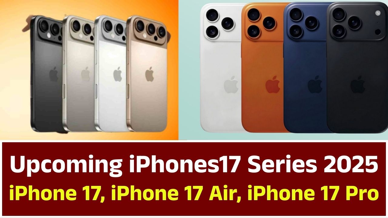 Upcoming iPhones17 Series 2025