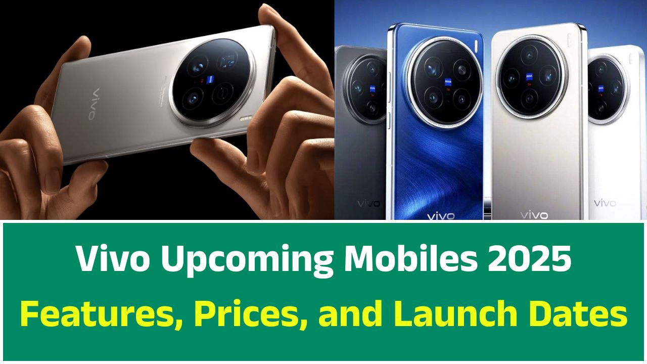 Vivo Upcoming Mobiles